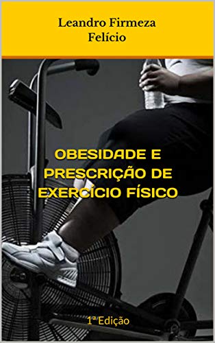 Capa do livro: OBESIDADE e prescrição de exercício físico : 1ª Edição - Ler Online pdf