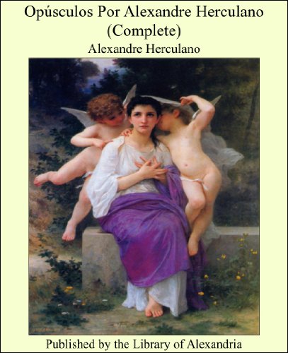 Livro PDF Opúsculos Por Alexandre Herculano (Complete)