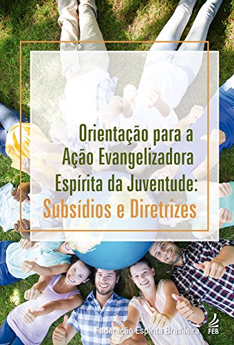Capa do livro: Orientação para a ação evangelizadora da juventude - Ler Online pdf