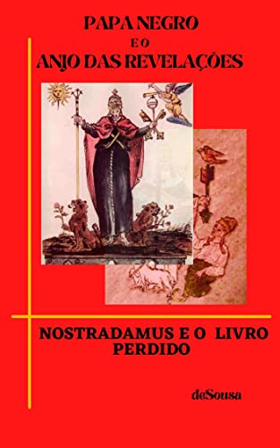 Capa do livro: Papa Negro e o Anjo das Revelações: Nostradamus e o Livro Perdido - Ler Online pdf