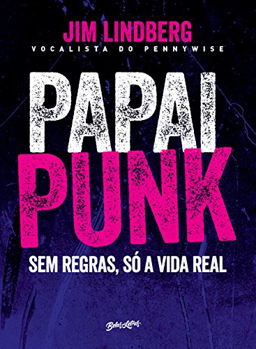 Capa do livro: Papai punk: sem regras, só a vida real - Ler Online pdf