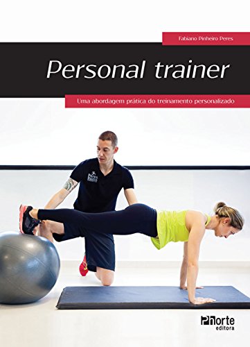 Capa do livro: Personal Trainer: Uma abordagem prática do treinamento personalizado - Ler Online pdf