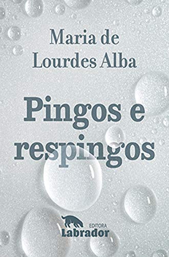 Capa do livro: Pingos e respingos - Ler Online pdf