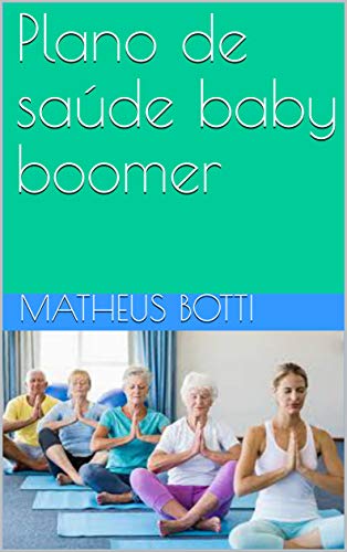 Capa do livro: Plano de saúde baby boomer - Ler Online pdf
