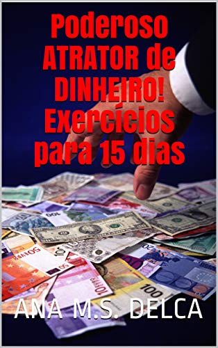 Livro PDF: Poderoso ATRATOR de DINHEIRO! Exercícios para 15 dias