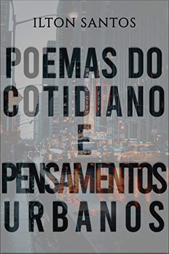 Livro PDF: POEMAS do COTIDIANO e PENSAMENTOS URBANOS