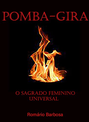 Livro PDF Pomba-gira, o sagrado feminino universal