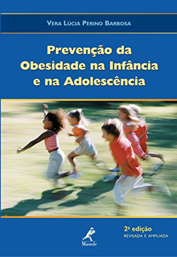 Capa do livro: Prevenção da Obesidade na Infância e na Adolescência - Ler Online pdf