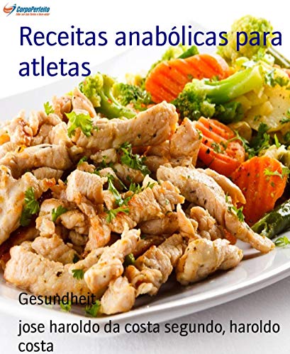 Livro PDF Receitas anabólicas para atletas: Nutrição esportiva para atletas