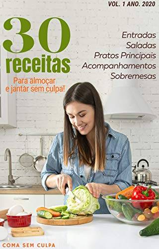 Capa do livro: Receitas Saudáveis para o dia a dia: 30 receitas saudáveis para comer sem culpa. - Ler Online pdf