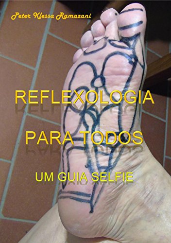 Livro PDF Reflexologia para todos: Um Guia Selfie