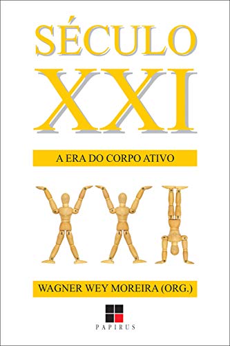 Livro PDF Século XXI: A era do corpo ativo