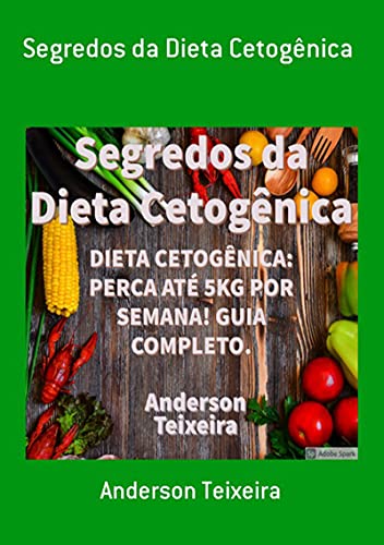 Capa do livro: Segredos Da Dieta Cetogênica - Ler Online pdf