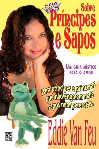 Capa do livro: Sobre Príncipes e Sapos: Um Guia Místico para o Amor - Ler Online pdf