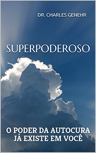 Capa do livro: Superpoderoso: O poder da autocura já existe em você - Ler Online pdf