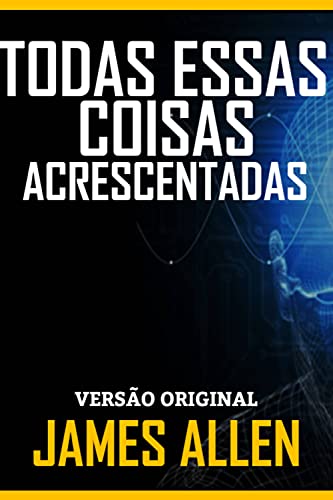 Capa do livro: TODAS ESSAS COISAS ACRESCENTADAS: Versão Original - Ler Online pdf