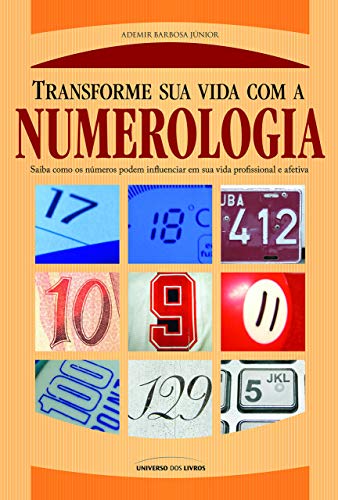 Capa do livro: Transforme sua vida com a numerologia - Ler Online pdf