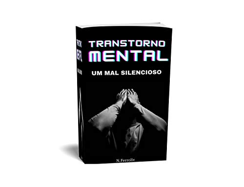 Capa do livro: Transtorno Mental: Um mal silencioso - Ler Online pdf