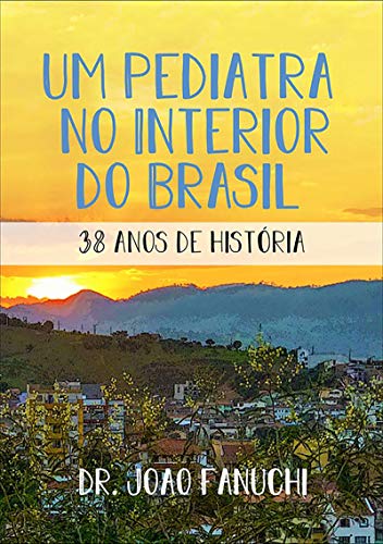 Livro PDF Um Pediatra No Interior Do Brasil – Volume 2