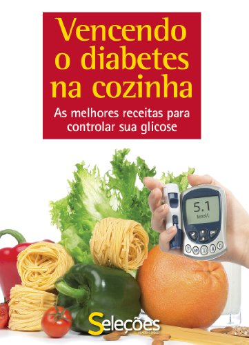 Capa do livro: Vencendo o diabetes na cozinha - Ler Online pdf