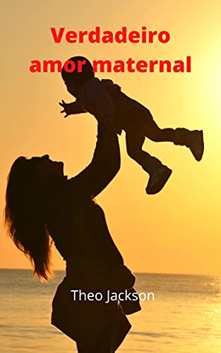 Livro PDF Verdadeiro amor maternal