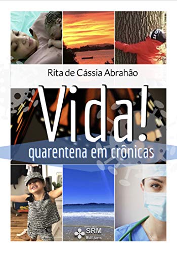 Capa do livro: VIDA: Quarentena em crônicas - Ler Online pdf