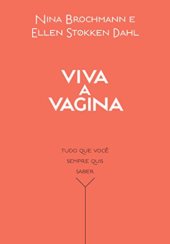 Capa do livro: Viva a vagina: Tudo que você sempre quis saber - Ler Online pdf