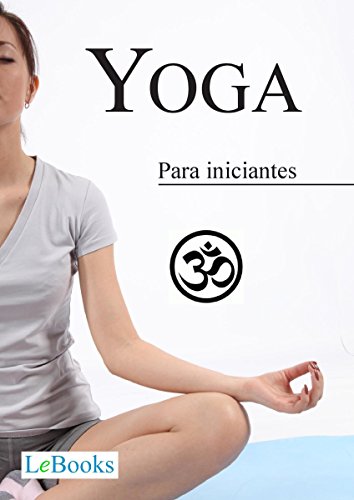 Capa do livro: Yoga para iniciantes (Coleção Terapias Naturais) - Ler Online pdf