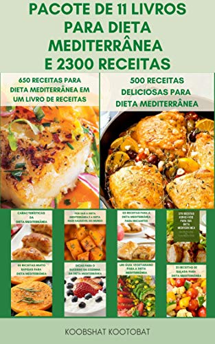 Livro PDF 2300 Receitas Em Um Pacote De 11 Livros Para Dieta Mediterrânea : O Guia Completo Da Dieta Mediterrânea Para Iniciantes – Livro De Receitas Vegana E Planos De Refeição Para Dieta Mediterrânea