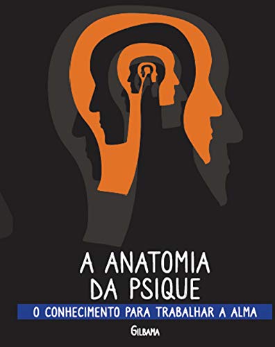 Livro PDF A Anatomia da Psique: O conhecimento para trabalhar a alma