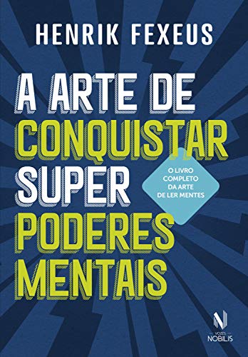 Capa do livro: A arte de conquistar superpoderes mentais - Ler Online pdf