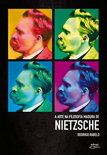 Capa do livro: A arte na filosofia madura de Nietzsche - Ler Online pdf