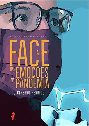 Livro PDF A Face das Emoções na Pandemia – O Cérebro Perdido