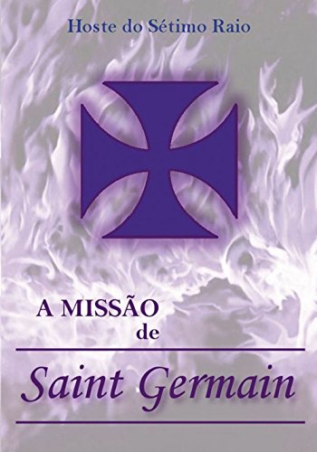 Capa do livro: A Missão de Saint Germain - Ler Online pdf