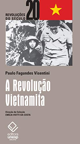 Capa do livro: A revolução vietnamita: da libertação nacional ao socialismo - Ler Online pdf