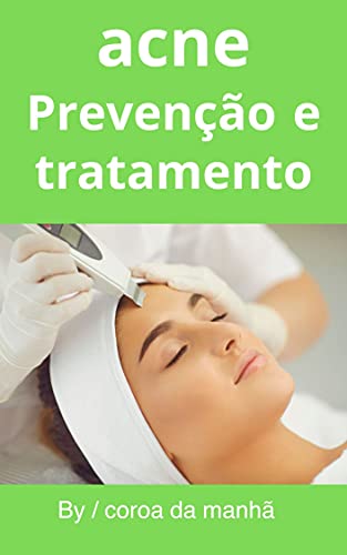 Livro PDF: acne Prevenção e tratamento