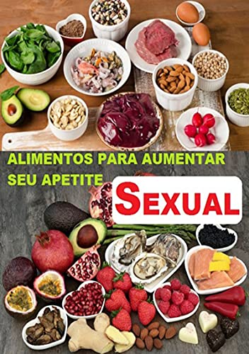 Livro PDF: Alimentos Para Aumentar Seu Apetite Sexual