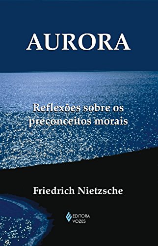 Livro PDF Aurora: Reflexões sobre os preconceitos morais (Textos filosóficos)