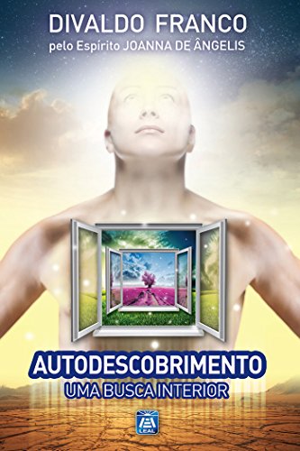 Livro PDF Autodescobrimento Uma Busca Interior (Série Psicológica Joanna de Ângelis Livro 6)
