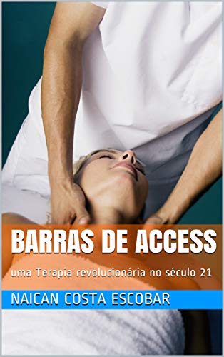 Livro PDF Barras de Access : uma Terapia revolucionária no século 21