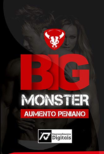 Livro PDF Big Monster – Aumento Peniano: Está na hora de você ter um pênis grande e grosso como você sempre quis, de forma rápida, segura e 100% natural em poucos dias.