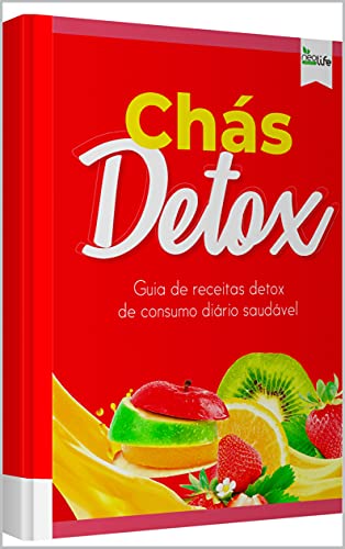 Livro PDF Chás Detox: Guia de receitas detox de consumo diário saudável