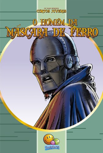 Capa do livro: Clássicos Juvenis: O Homem da Máscara de Ferro - Ler Online pdf