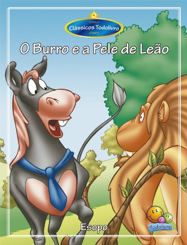 Livro PDF: Clássicos Todolivro: O Burro e a pele de Leão