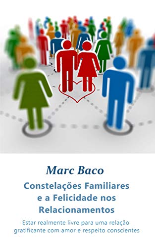 Livro PDF Constelações Familiares e a Felicidade nos Relacionamentos