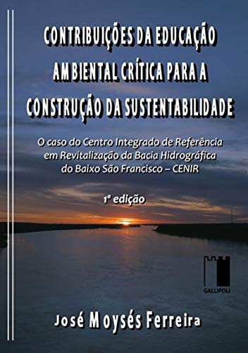 Capa do livro: Contribuições Da Educação Ambiental Crítica Para A Construção Da Sustentabilidade - Ler Online pdf