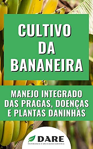 Livro PDF Cultivo da Bananeira: O manejo integrado de pragas, doenças e plantas daninhas.
