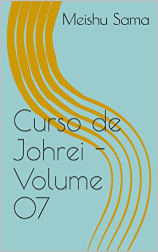 Capa do livro: Curso de Johrei – Volume 07 - Ler Online pdf