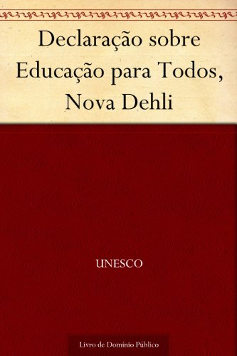 Capa do livro: Declaração sobre Educação para Todos, Nova Dehli - Ler Online pdf