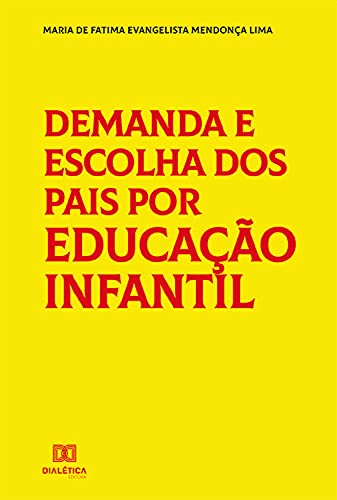Livro PDF: Demanda e Escolha dos Pais por Educação Infantil